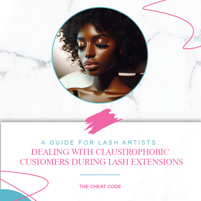A Guide for Lash Artists: Dealing with Claustrophobic Customers During Lash Extensions